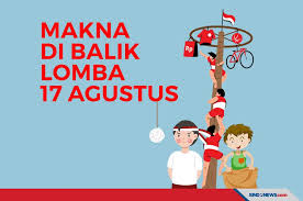 Menjelang hari kemerdekaan. Pahami makna dan sejarah lomba 17 Agustus