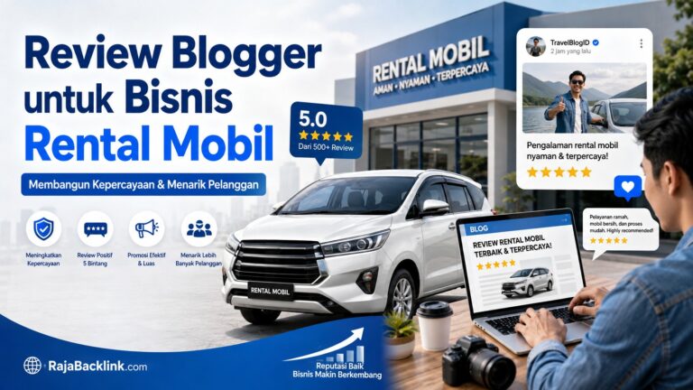 Mengapa Review dari Blogger Penting untuk Meningkatkan Bisnis Rental Mobil?